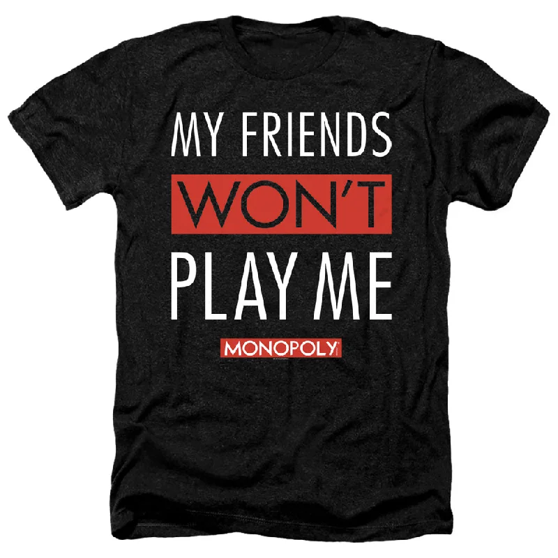 Monopoly Heather T-Shirt Friends Won't Play Me Black Tee