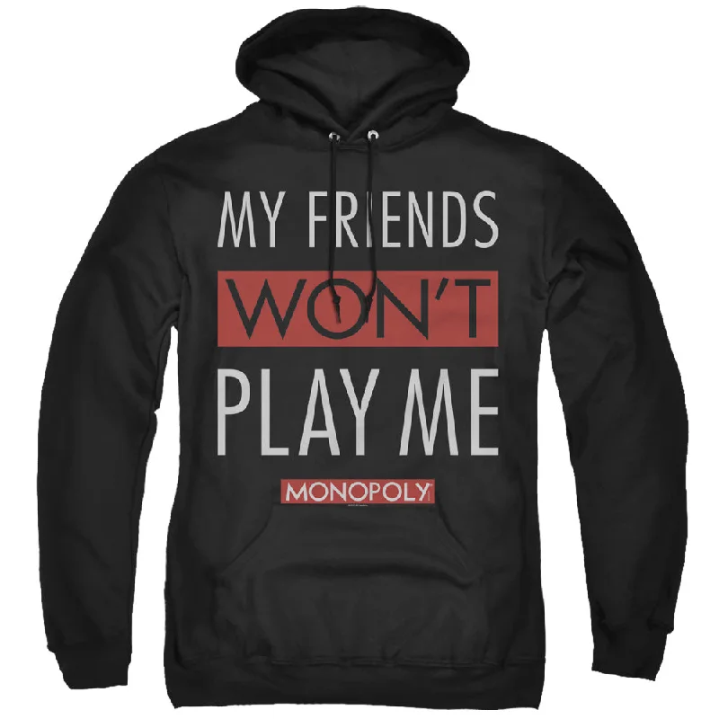 Monopoly Hoodie Friends Won't Play Me Black Hoody