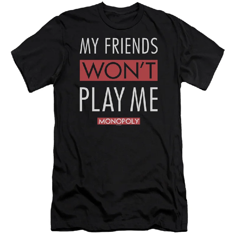 Monopoly Premium Canvas T-Shirt Friends Won't Play Me Black Tee