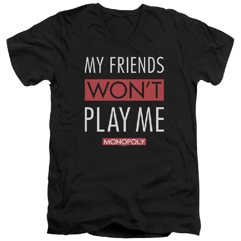 Monopoly Slim Fit V-Neck T-Shirt Friends Won't Play Me Black Tee