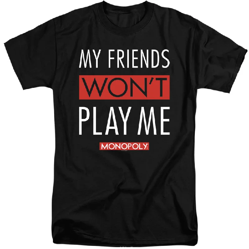 Monopoly Tall T-Shirt Friends Won't Play Me Black Tee