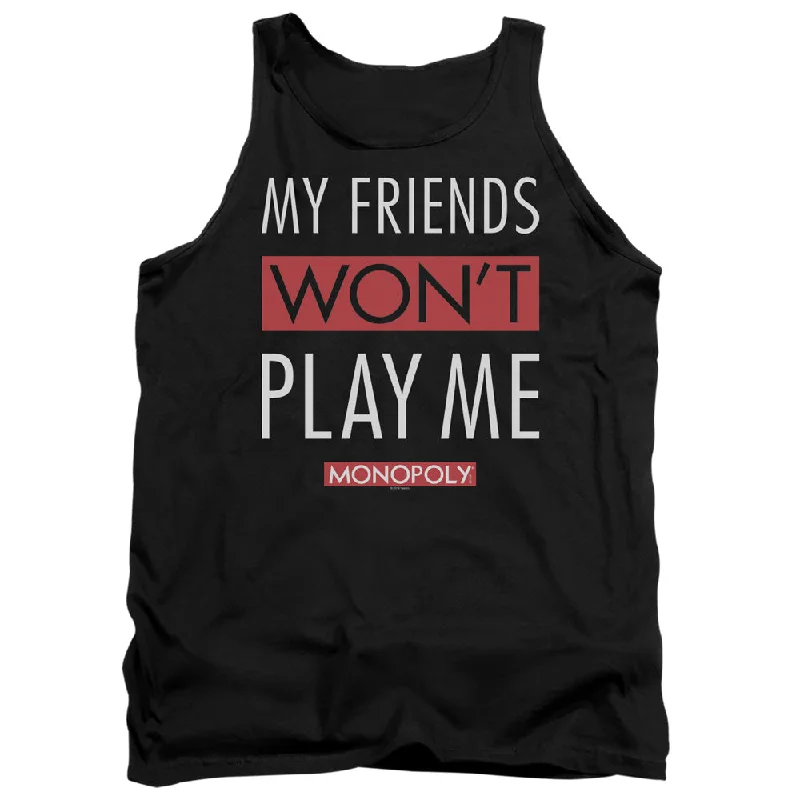 Monopoly Tanktop Friends Won't Play Me Black Tank