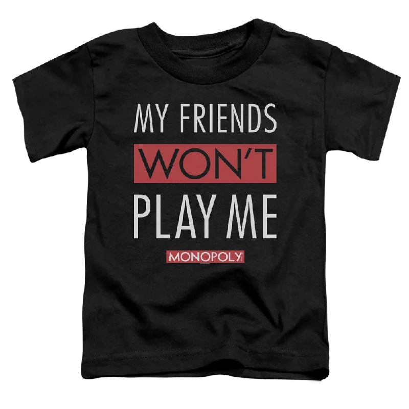 Monopoly Toddler T-Shirt Friends Won't Play Me Black Tee